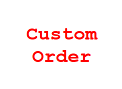 Custom Order
